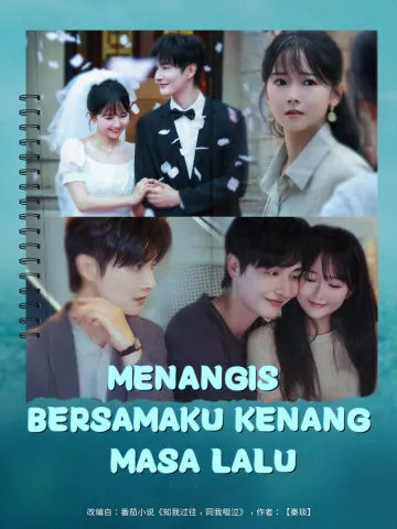 MENANGIS BERSAMAKU KENANG MASA LALU